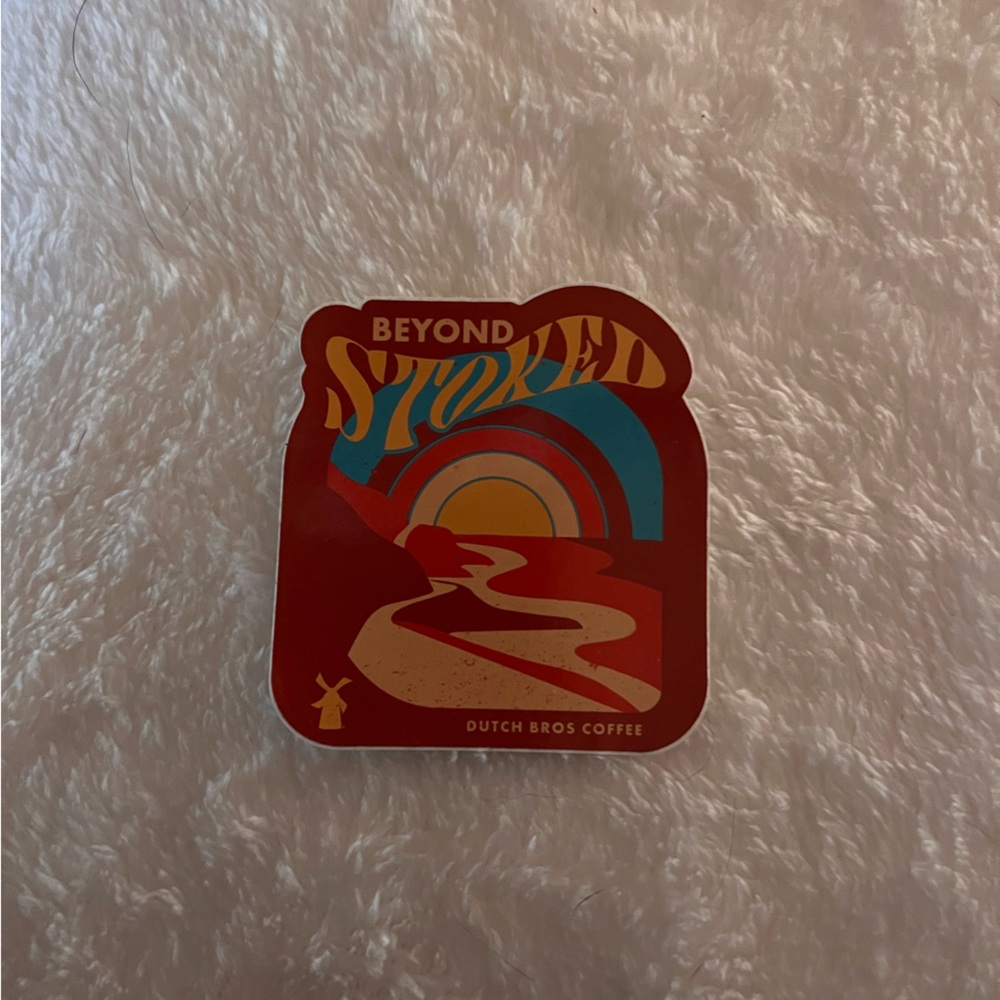 Dutch Bros Sticker beyond stoked
